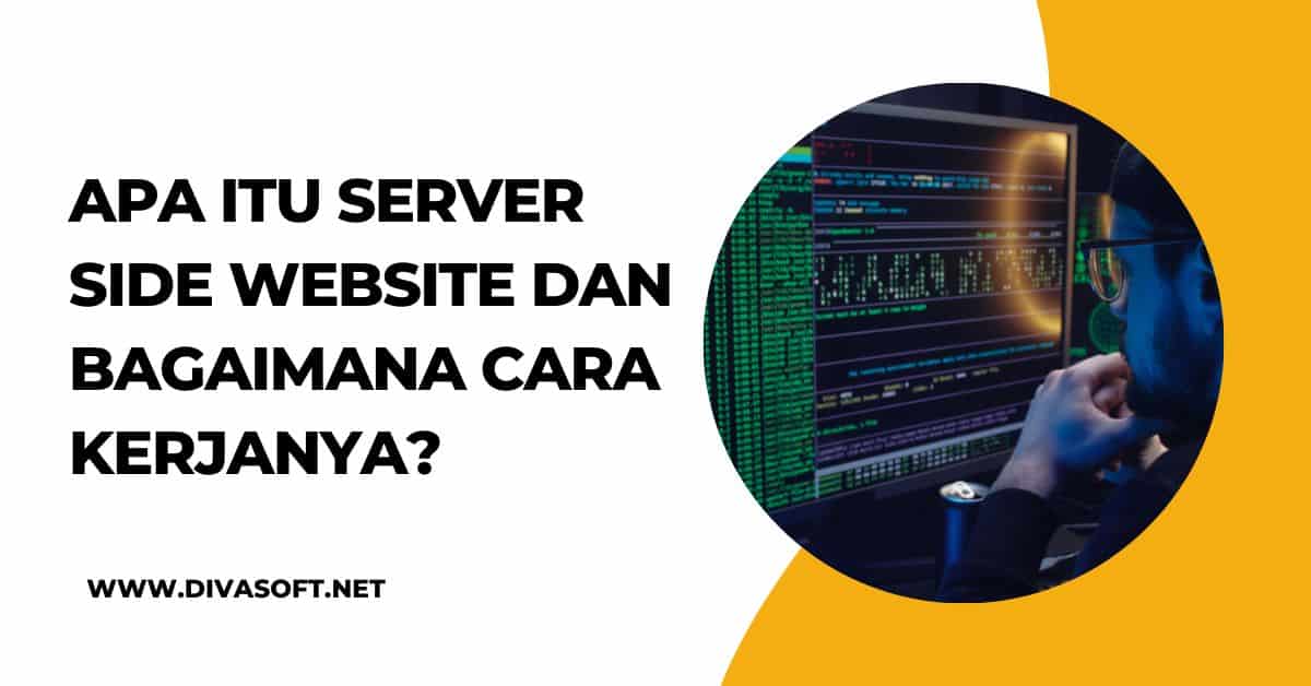 Apa itu Server Side Website dan Bagaimana Cara Kerjanya?